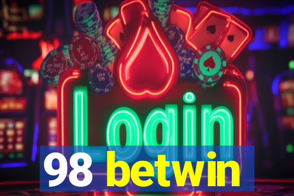 98 betwin